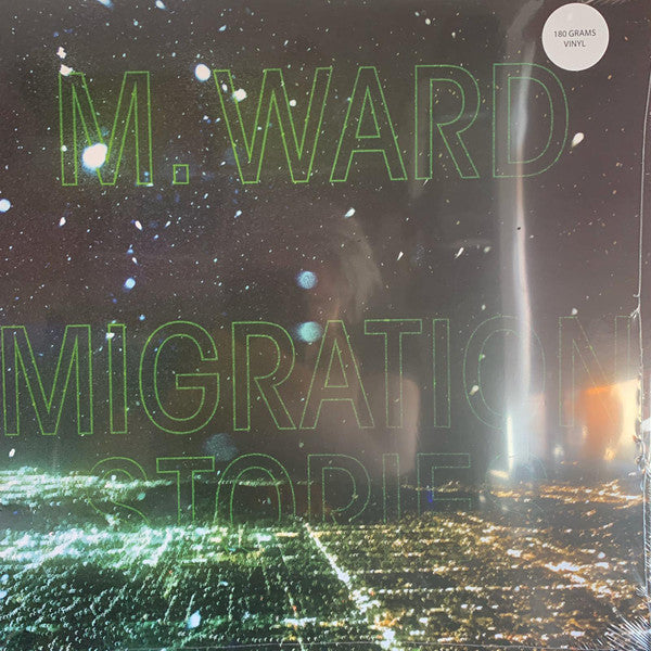 M. Ward - Migration Stories (LP, Album, 180)