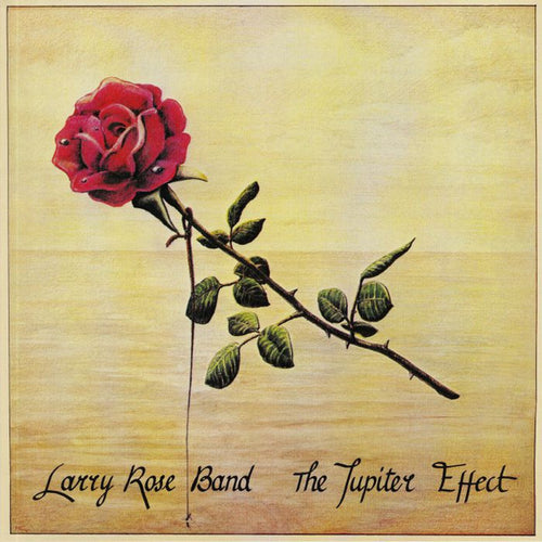 Larry Rose Band - The Jupiter Effect (LP, Album, RE)