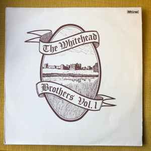 The Whitehead Brothers – Vol 1