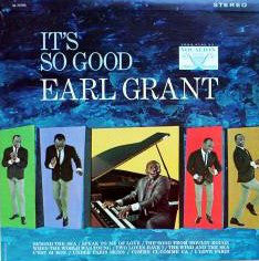 Earl Grant ‎– It's So Good