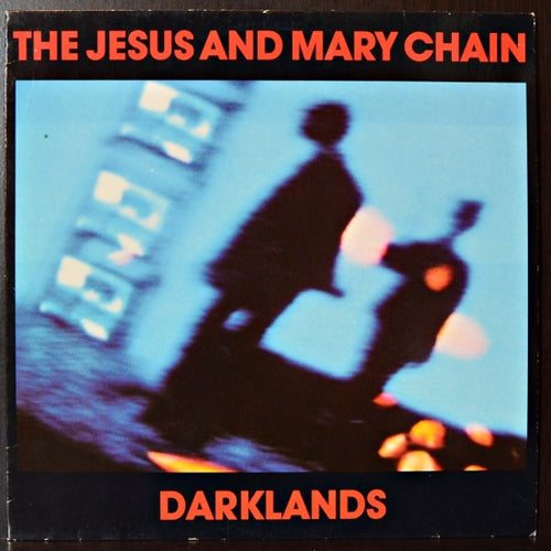 The Jesus And Mary Chain ‎– Darklands