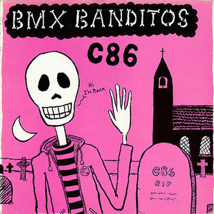 BMX Banditos* ‎– C86