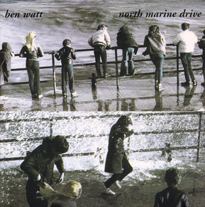 Ben Watt – North Marine Drive