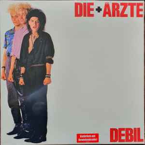 Die + Arzte ‎– Debil
