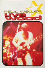 Load image into Gallery viewer, Paul Weller – Live Wood