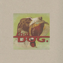 Load image into Gallery viewer, that dog. ‎– that dog.