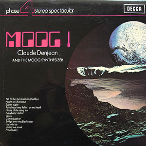 Claude Denjean – Moog! Claude Denjean And The Moog Synthesizer