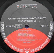 Load image into Gallery viewer, Graham Parker And The Shot ‎– Steady Nerves