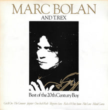 Load image into Gallery viewer, Marc Bolan And T. Rex ‎– Best Of The 20th Century Boy