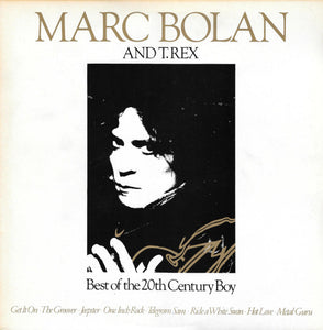 Marc Bolan And T. Rex ‎– Best Of The 20th Century Boy