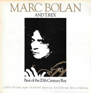Marc Bolan And T. Rex - Best Of The 20th Century Boy (2xLP, Comp)