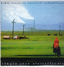 Load image into Gallery viewer, Consorzio Suonatori Indipendenti* - Tabula Rasa Elettrificata (2xLP, Album, RE)