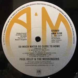 Paul Kelly And The Messengers ‎– So Much Water So Close To Home