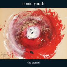 Load image into Gallery viewer, Sonic-Youth* – The Eternal