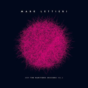 Mark Lettieri - Deep: The Baritone Sessions Vol. 2 (LP, Num, 180)