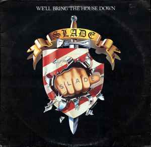 Slade – We'll Bring The House Down