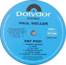Load image into Gallery viewer, Paul Weller ‎– Fat Pop (Volume 1)