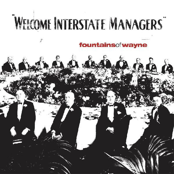 Fountains Of Wayne ‎– Welcome Interstate Managers