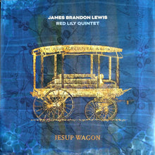 Load image into Gallery viewer, James Brandon Lewis, Red Lily Quintet - Jesup Wagon (LP, Album)