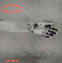Load image into Gallery viewer, THE AFGHAN WHIGS - UP IN IT ( 12&quot; RECORD )