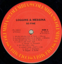 Load image into Gallery viewer, Loggins &amp; Messina* – So Fine
