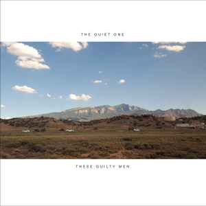 These Guilty Men - The Quiet One (LP, Album, Ltd, Num, Whi)