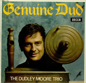 The Dudley Moore Trio* – Genuine Dud