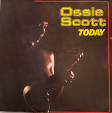Load image into Gallery viewer, Ossie Scott ‎– Today