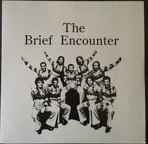 The Brief Encounter* ‎– The Brief Encounter