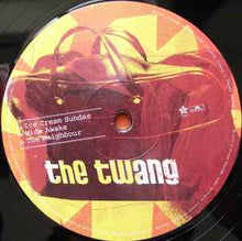 Load image into Gallery viewer, The Twang ‎– Love It When I Feel Like This