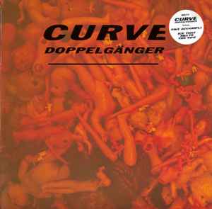 Curve ‎– Doppelgänger