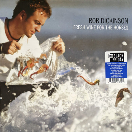 Rob Dickinson ‎– Fresh Wine For The Horses