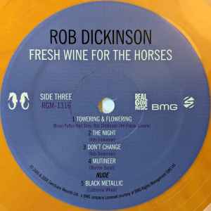 Rob Dickinson ‎– Fresh Wine For The Horses
