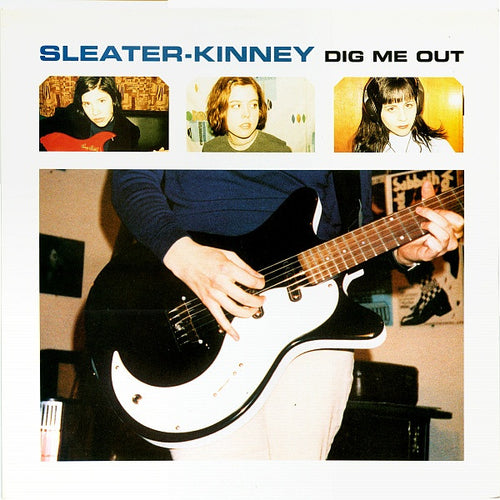 Sleater-Kinney – Dig Me Out
