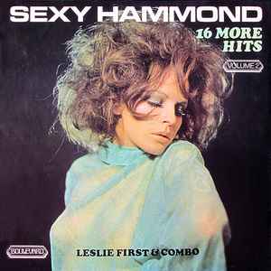 Leslie First & Combo – Sexy Hammond (Volume 2)