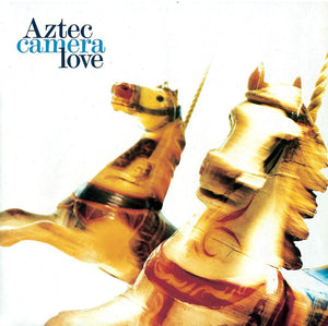 Aztec Camera – Love