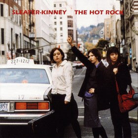 Sleater-Kinney – The Hot Rock