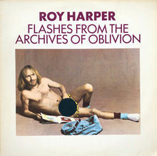 Load image into Gallery viewer, Roy Harper - Flashes From The Archives Of Oblivion (2xLP, Album)