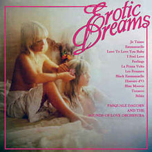 Load image into Gallery viewer, Pasquale Dagorn And The Sounds Of Love Orchestra ‎– Erotic Dreams