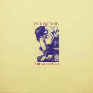 Faith Brothers - A Human Sound (LP, Album)