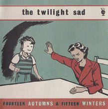 Load image into Gallery viewer, The Twilight Sad ‎– Fourteen Autumns &amp; Fifteen Winters