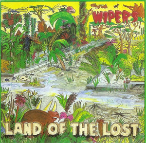 Wipers – Land Of The Lost