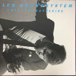 LCD Soundsystem – This Is Happening