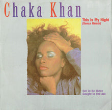 Load image into Gallery viewer, Chaka Khan ‎– This Is My Night