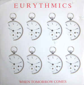 Eurythmics ‎– When Tomorrow Comes