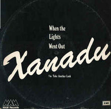 Load image into Gallery viewer, Xanadu ‎– When The Lights Went Out