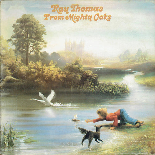 Ray Thomas – From Mighty Oaks