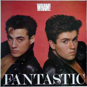 Wham! - Fantastic (LP, Album)
