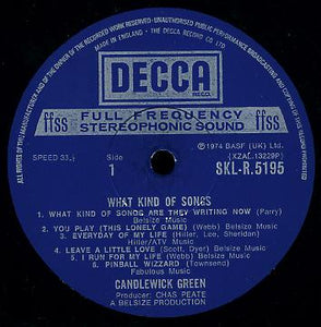Candlewick Green – What Kind Of Songs
