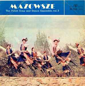 Mazowsze ‎– The Polish Song And Dance Ensemble, Vol. 3
